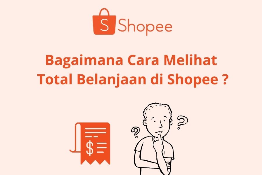 Cara Melihat Total Belanjaan di Shopee