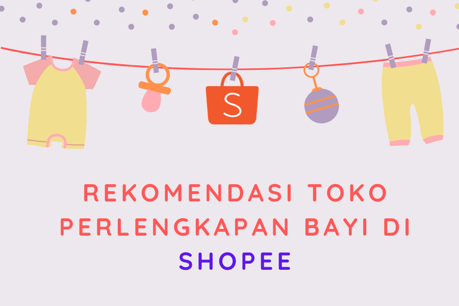 rekomendasi toko perlengkapan bayi di shopee