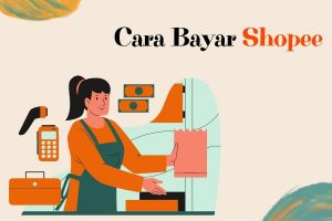 Cara bayar Shopee